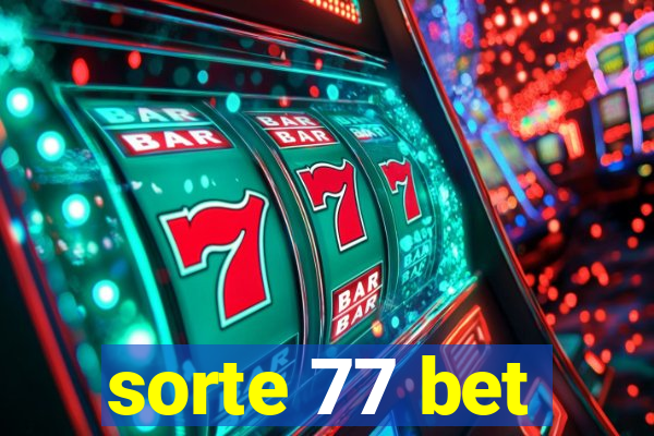 sorte 77 bet